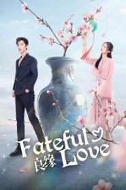 Fateful Love (2024)